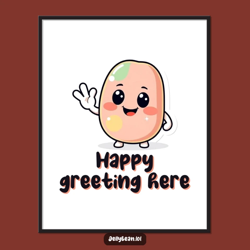 Funny Jolly Jelly Bean Digital Art: Friendly Wave Print, Perfect Funny Gift Decor