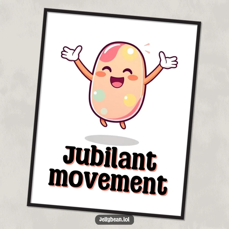 Funny Digital Art Print of a jelly bean character performing a joyful dance with arms flair, embodying pure celebration.