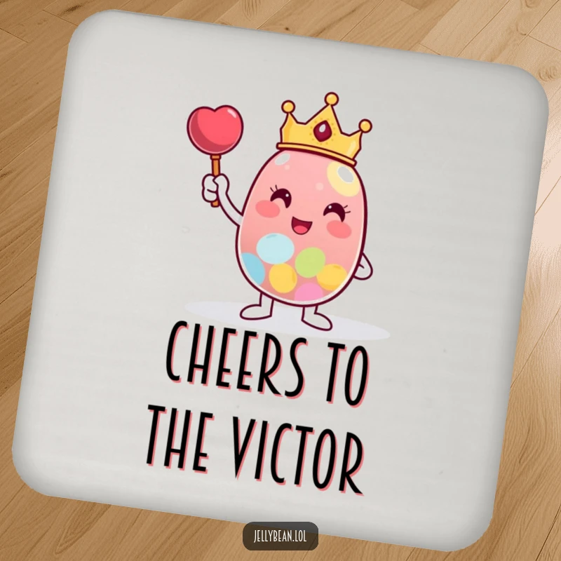 Funny Coaster featuring a crowned jelly bean character posing triumphantly with an oversized candy, adding a royal touch to drink protection.