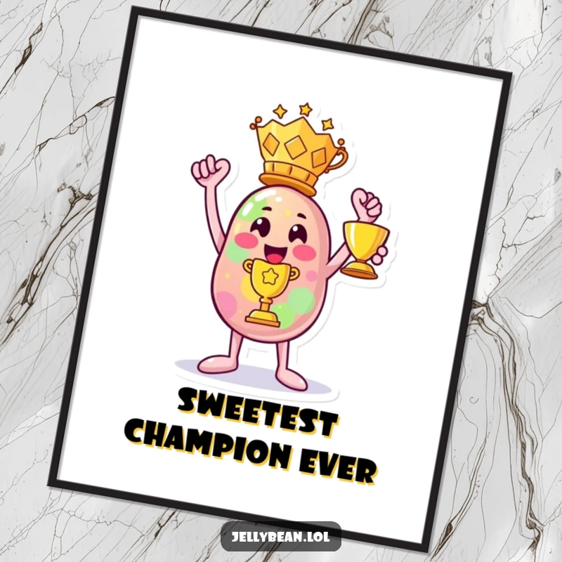 Funny poster: A joyful jelly bean character holds up a shiny trophy, radiating pure victory and happiness.