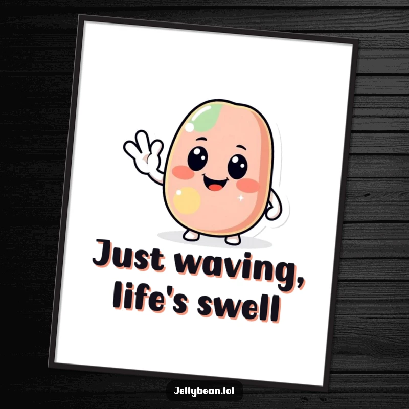 Funny free printable wall art of a jolly jelly bean giving a warm, friendly wave hello.