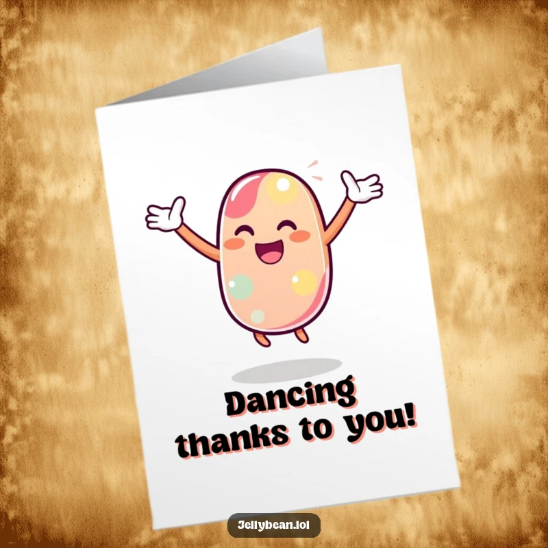 Funny Free Printable Thank You Card: Jelly bean character dancing joyfully with arms flair, ideal DIY gift.