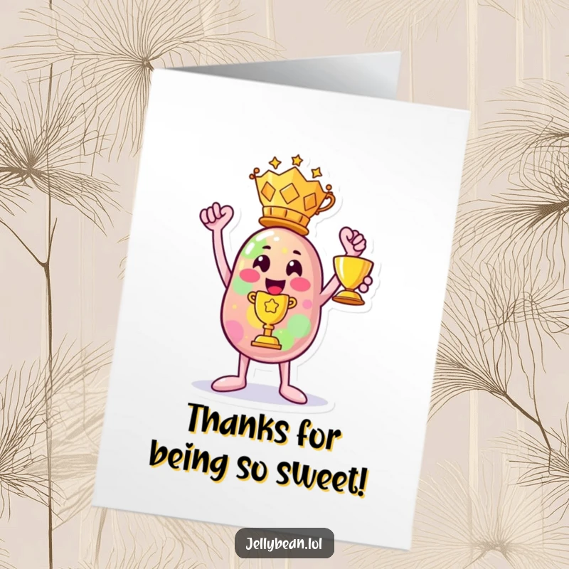 Funny Free Printable Thank You Card: Anthropomorphic jelly bean character holding a trophy, expressing thanks.